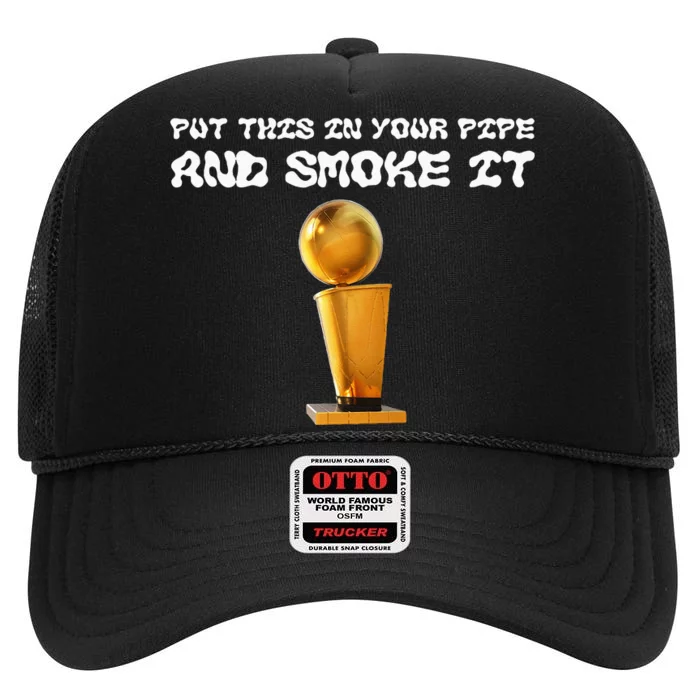 Put This In Your Pipe And Smoke It Apparel High Crown Mesh Trucker Hat