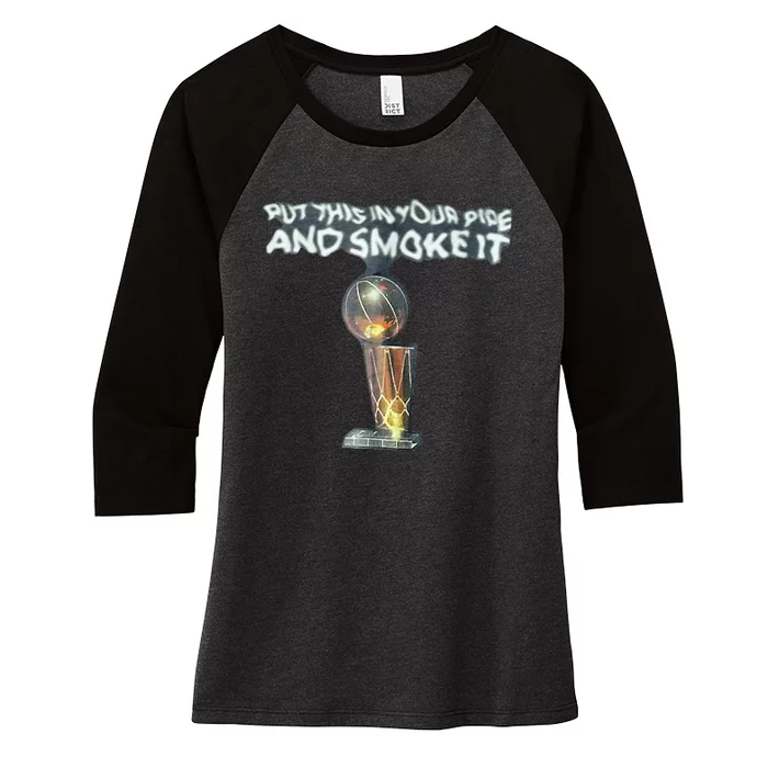 Put This In Your Pipe And Smoke It Women's Tri-Blend 3/4-Sleeve Raglan Shirt