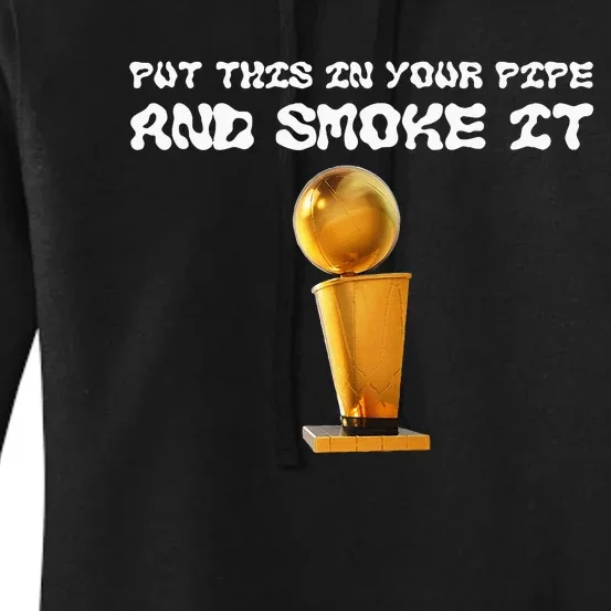 Put This In Your Pipe And Smoke It Apparel Women's Pullover Hoodie