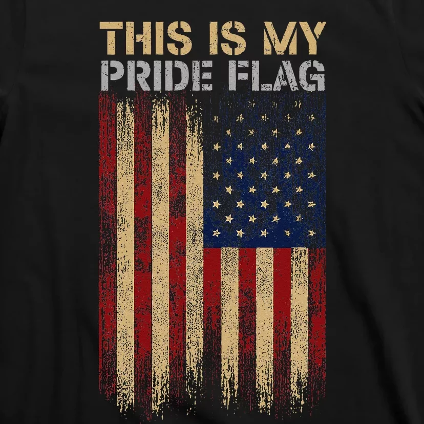 Patriotic This Is My Pride Flag USA American 4th of July T-Shirt