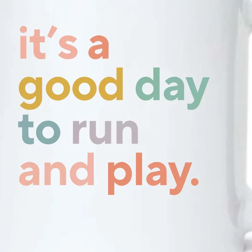 Pe Teacher ItS A Good Day To Run And Play Black Color Changing Mug