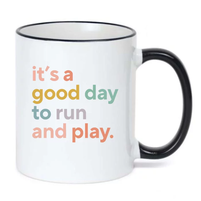 Pe Teacher ItS A Good Day To Run And Play Black Color Changing Mug