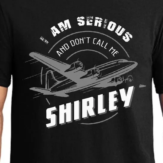 Pilot Tees I Am Serious and Don't Call Me Shirley Pajama Set