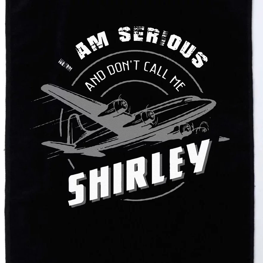 Pilot Tees I Am Serious and Don't Call Me Shirley Platinum Collection Golf Towel