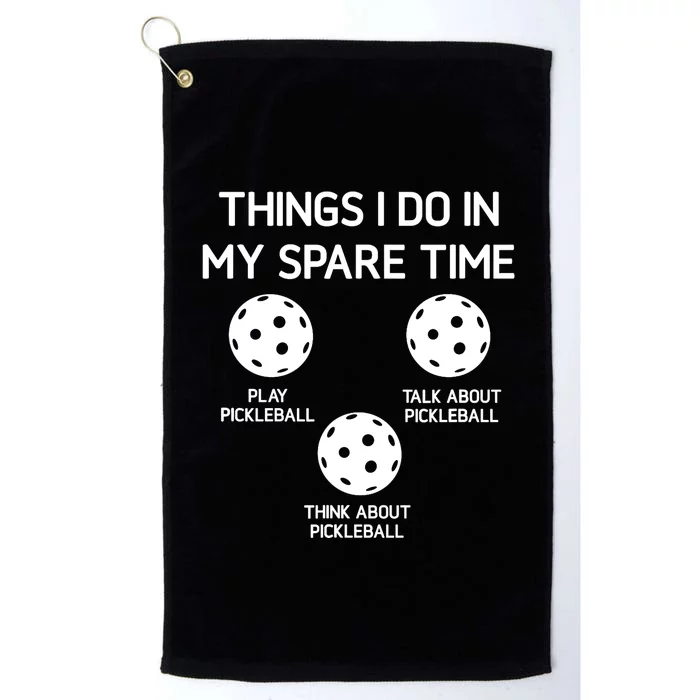 Pickleball, Things I Do In My Spare Time, Funny, Jokes Platinum Collection Golf Towel