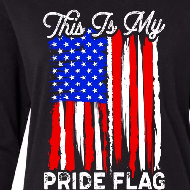 Patriotic This Is My Pride Flag Usa American 4th Of July Gift Womens Cotton Relaxed Long Sleeve T-Shirt