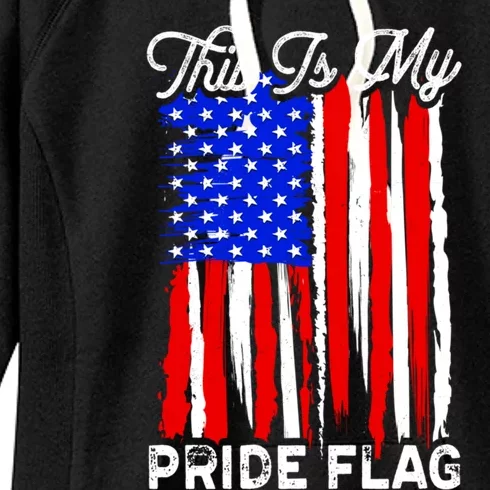 Patriotic This Is My Pride Flag Usa American 4th Of July Gift Women's Fleece Hoodie