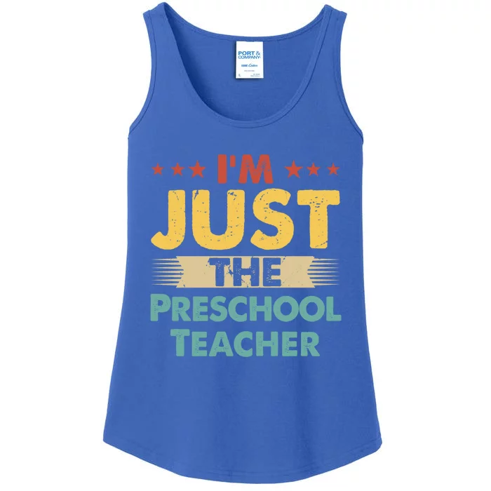 Preschool Teacher Job Retro Im Just The Preschool Teacher Great Gift Ladies Essential Tank