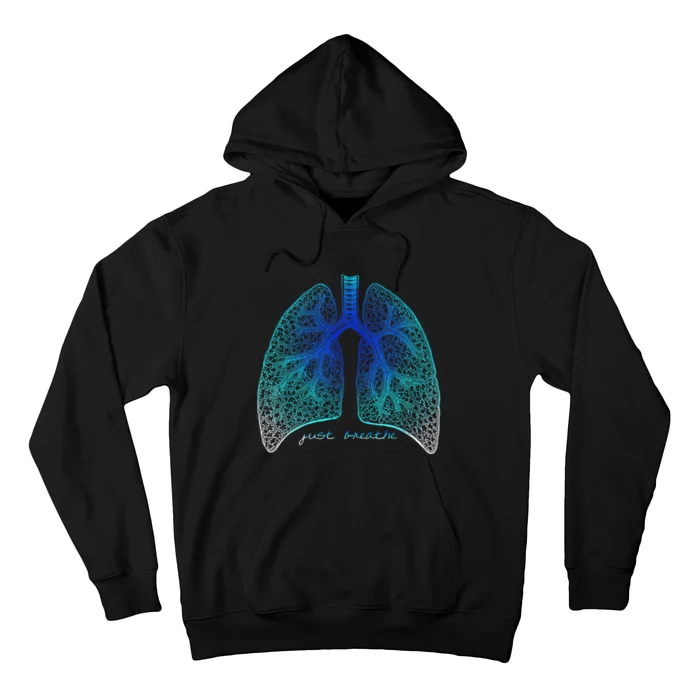 Positive Thinking "Just Breathe" Lungs Science Hoodie