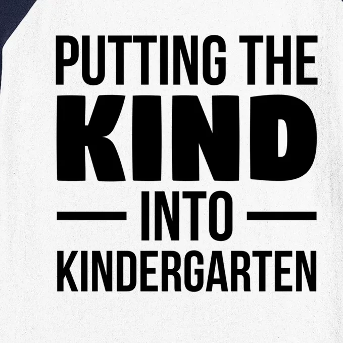 Putting The Kind Into Kindergarten Gift Baseball Sleeve Shirt