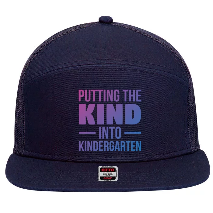 Putting The Kind Into Kindergarten Gift 7 Panel Mesh Trucker Snapback Hat