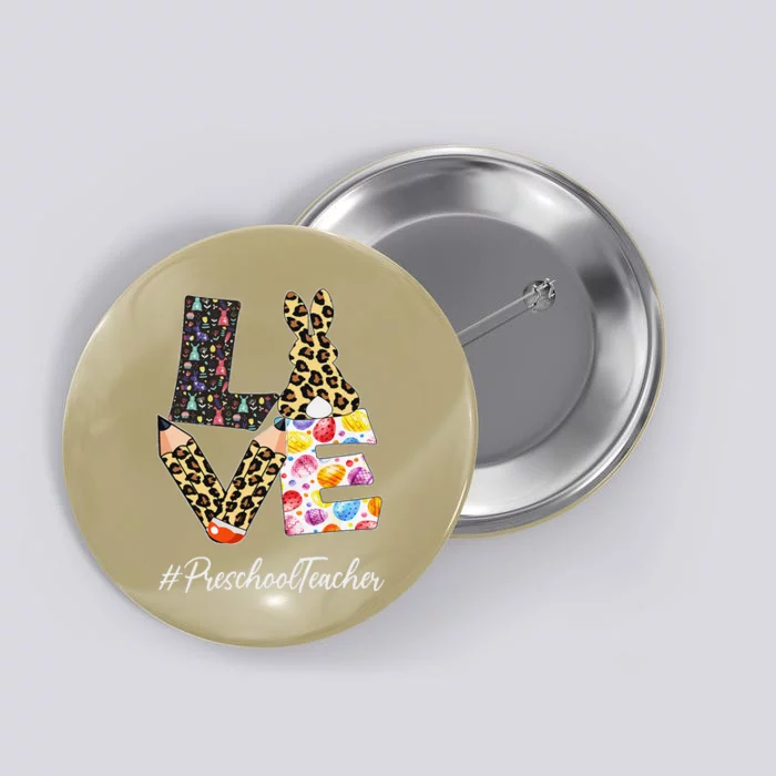 Preschool Teacher Love Easter Day Bunny Leopard Women Button