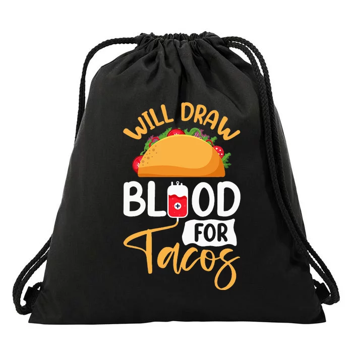 Phlebotomy Taco LoverS Funny Phlebotomist Apparel Drawstring Bag