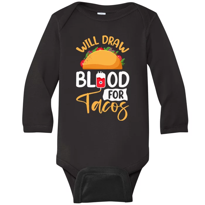 Phlebotomy Taco LoverS Funny Phlebotomist Apparel Baby Long Sleeve Bodysuit