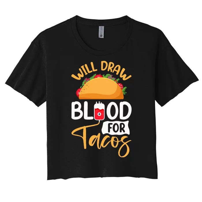 Phlebotomy Taco LoverS Funny Phlebotomist Apparel Women's Crop Top Tee