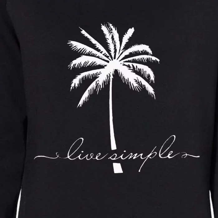 Palm Tree Live Simple Summer Vacation Womens California Wash Sweatshirt