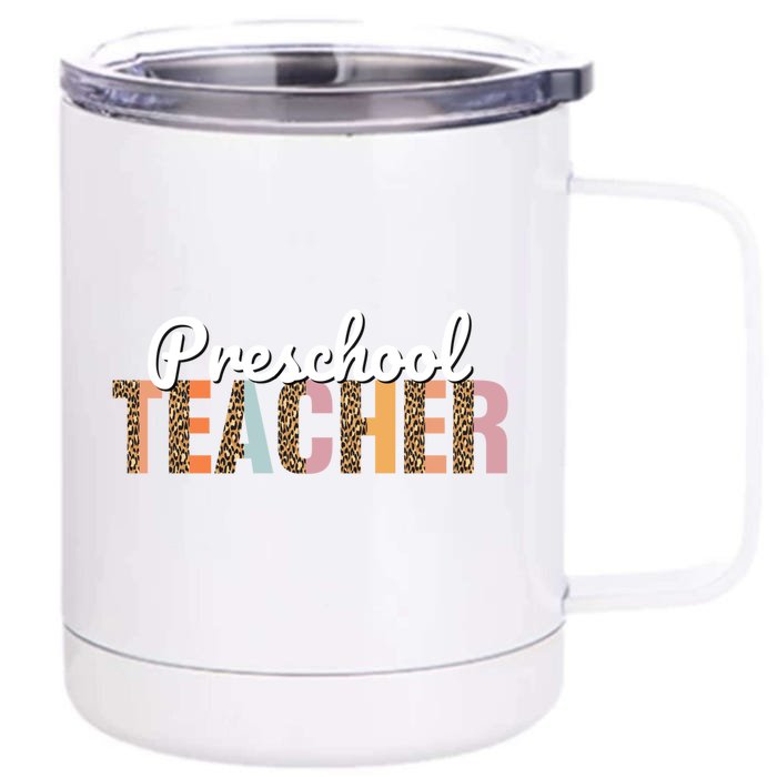 Preschool Teacher Leopard Back To School Preschool Meaningful Gift Front & Back 12oz Stainless Steel Tumbler Cup