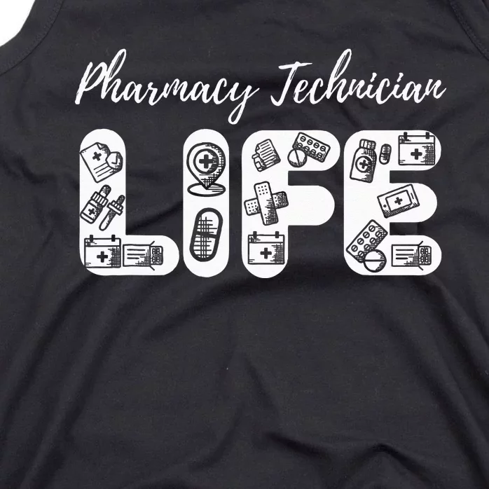 Pharmacy Technician Life Pharmacists Tank Top