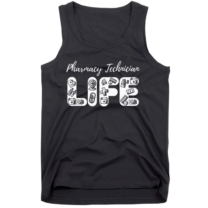 Pharmacy Technician Life Pharmacists Tank Top