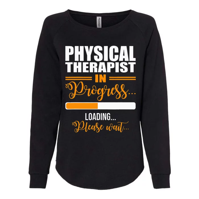 Physical Therapist Loading Please Wait Future Funny PT Gifts Womens California Wash Sweatshirt