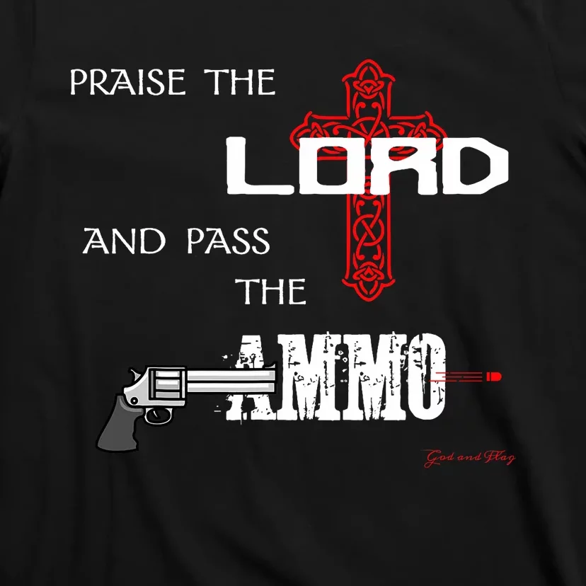 Praise The Lord And Pass The Ammo Hoodie Patriotic Usa Trump T-Shirt