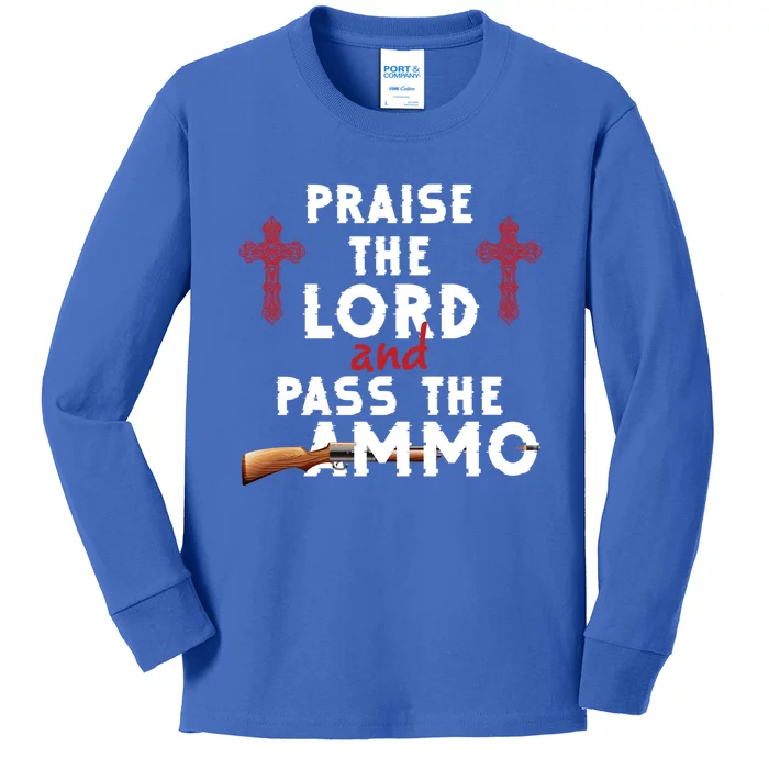 Praise The Lord And Pass The Ammo Ammunition Patriotic Trump Gift Kids Long Sleeve Shirt