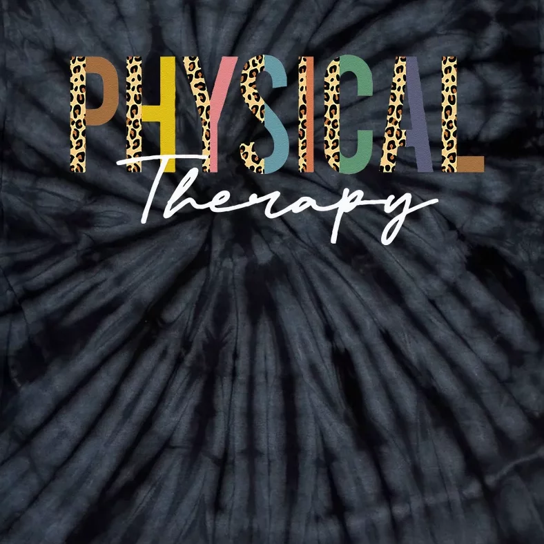 Physical Therapy leopard Physical Therapist pt month Tie-Dye T-Shirt