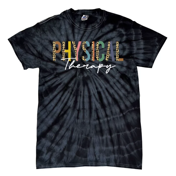 Physical Therapy leopard Physical Therapist pt month Tie-Dye T-Shirt