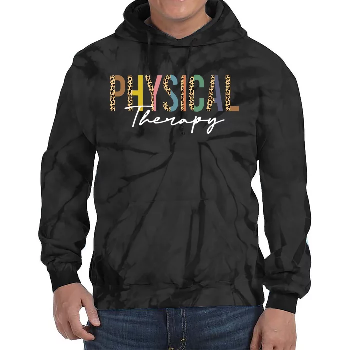 Physical Therapy Leopard Physical Therapist Pt Month Tie Dye Hoodie