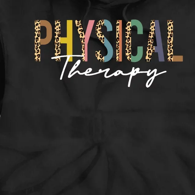 Physical Therapy Leopard Physical Therapist Pt Month Tie Dye Hoodie