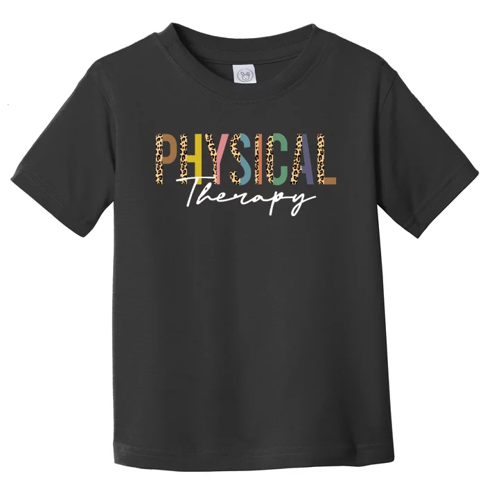 Physical Therapy Leopard Physical Therapist Pt Month Toddler T-Shirt