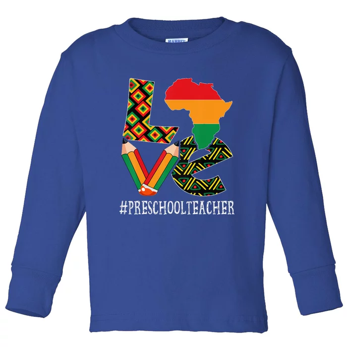 Preschool Teacher Love Bhm African American Toddler Long Sleeve Shirt