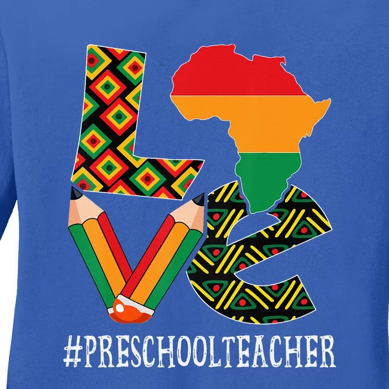 Preschool Teacher Love Bhm African American Ladies Long Sleeve Shirt