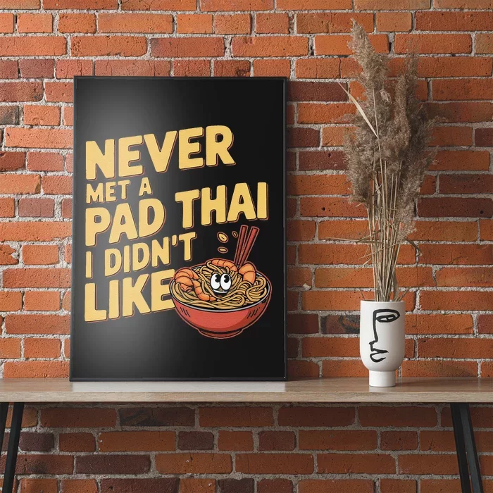 Pad Thai Lover Funny Humor Food Text Joke Loves Pad Thai Poster