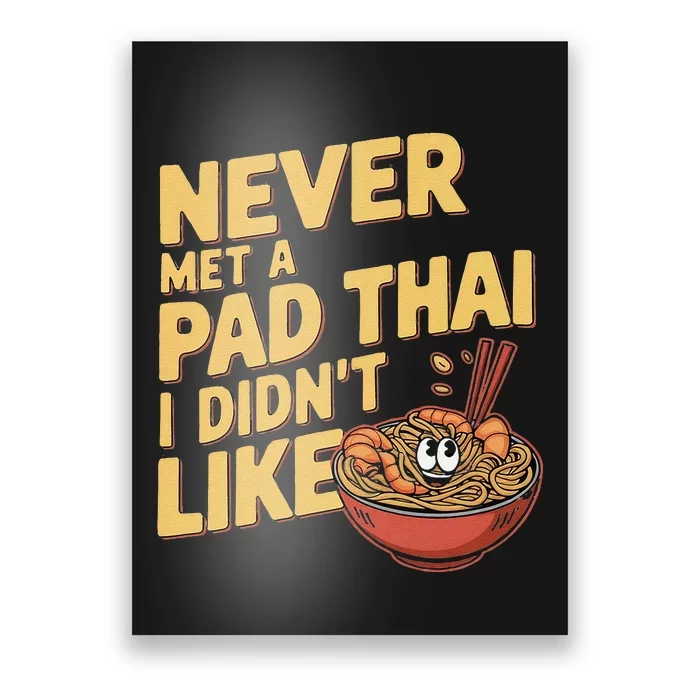 Pad Thai Lover Funny Humor Food Text Joke Loves Pad Thai Poster