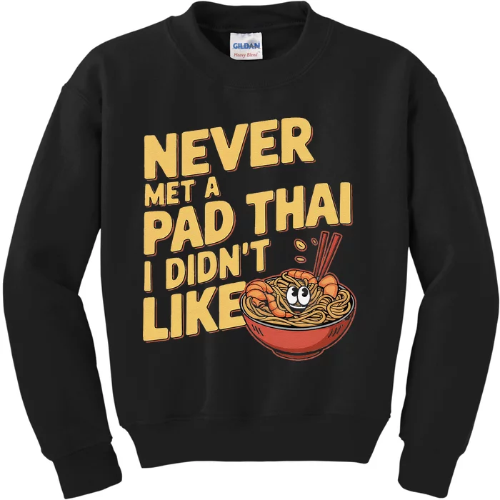 Pad Thai Lover Funny Humor Food Text Joke Loves Pad Thai Kids Sweatshirt