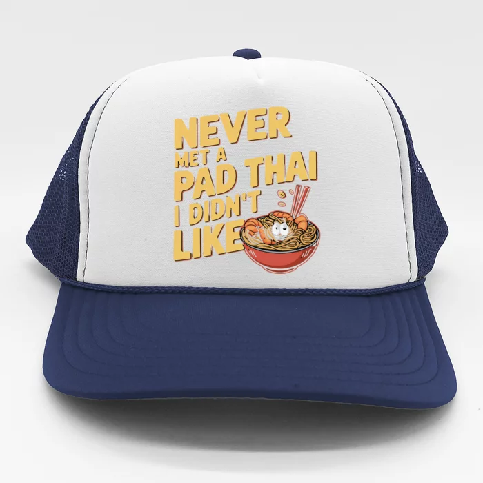 Pad Thai Lover Funny Humor Food Text Joke Loves Pad Thai Trucker Hat