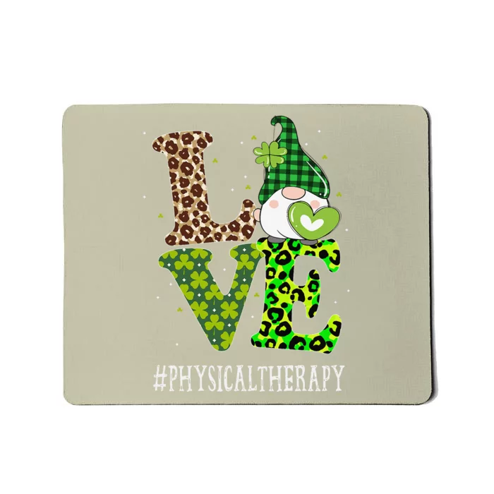 Physical Therapy Love St Patricks Day Gnome Leopard Mousepad