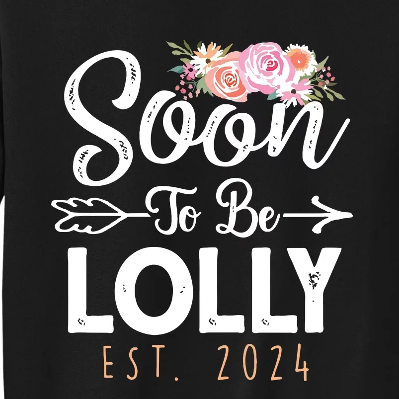 Promoted To Lolly 2024 Mothers Day Soon To Be Grandma 2024 Tall Sweatshirt