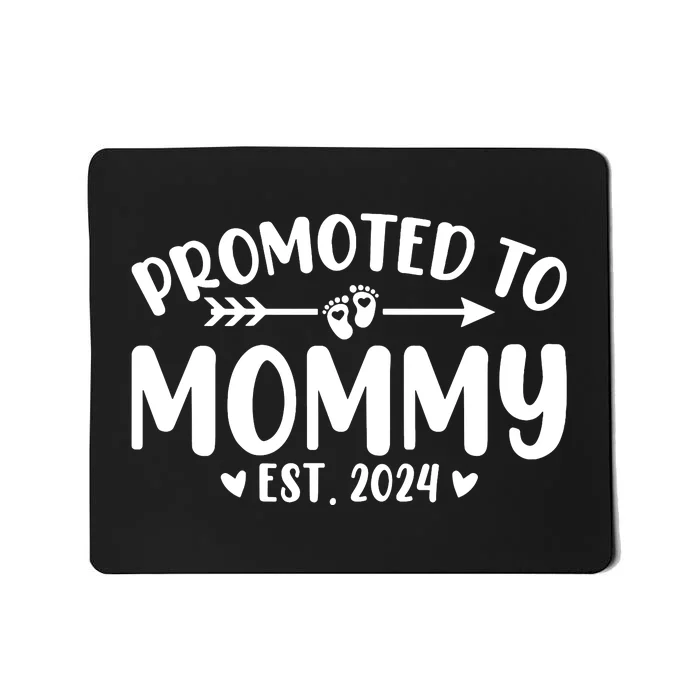 Promoted To Mommy 2024 Soon To Be Mom Baby Reveal To New Mom Mousepad