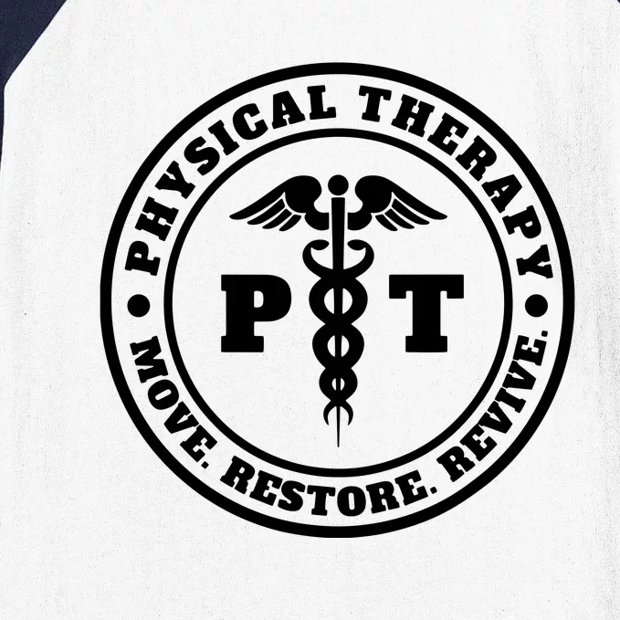 PT Therapist Medical Physical Therapy Baseball Sleeve Shirt