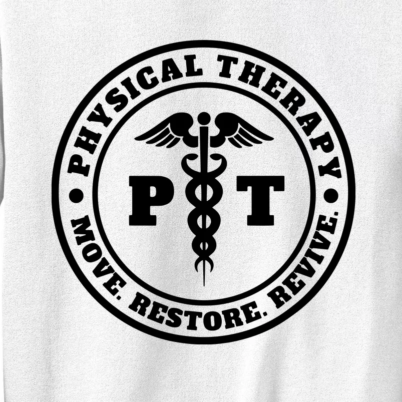 PT Therapist Medical Physical Therapy Sweatshirt