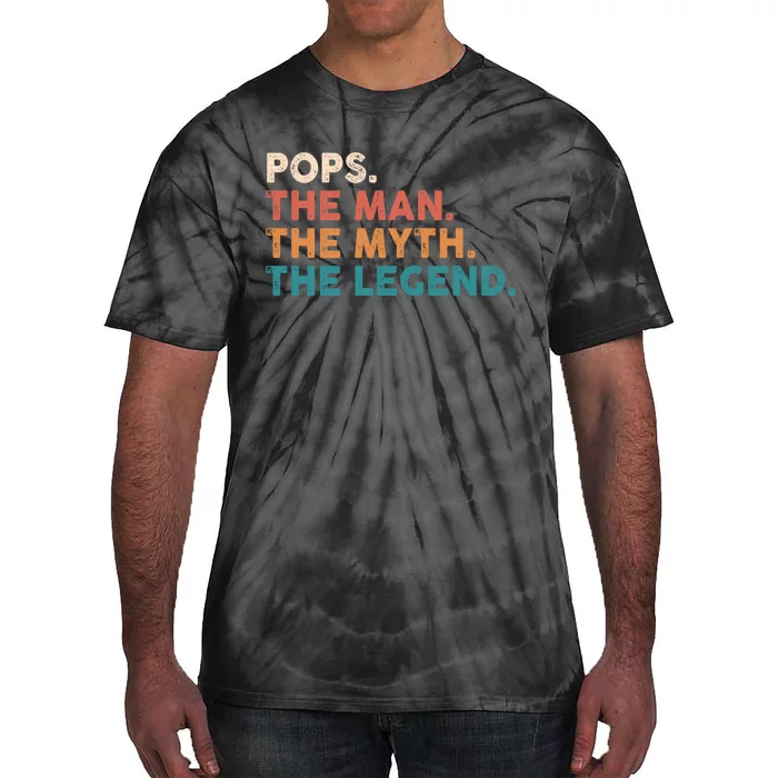 Pops The Man The Myth The Legend Fathers Vintage Tie-Dye T-Shirt