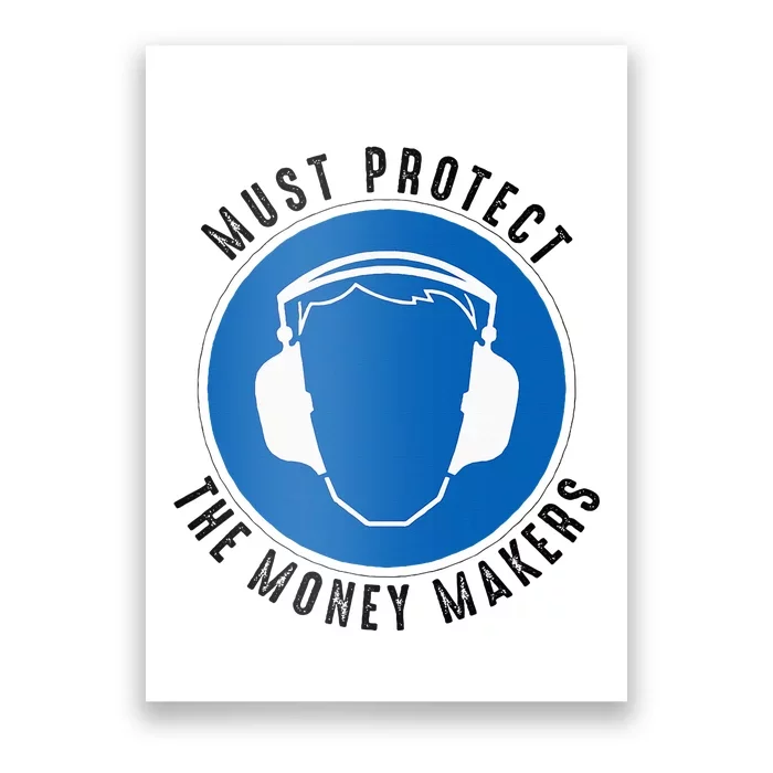 Protect The Money Makers Poster