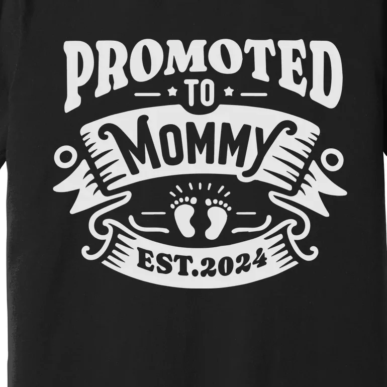 Promoted To Mommy 2024 Cute Premium T-Shirt