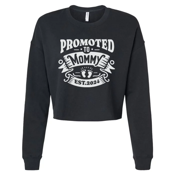 Promoted To Mommy 2024 Cute Cropped Pullover Crew