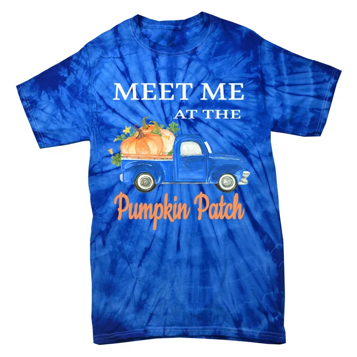 Pumpkins Truck Meet Me At The Pumpkin Patch Fall Lovers Gift Tie-Dye T-Shirt