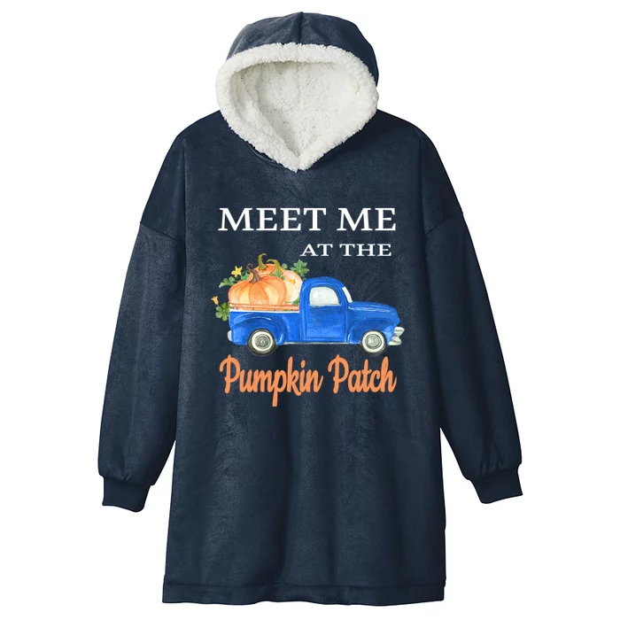 Pumpkins Truck Meet Me At The Pumpkin Patch Fall Lovers Gift Hooded Wearable Blanket