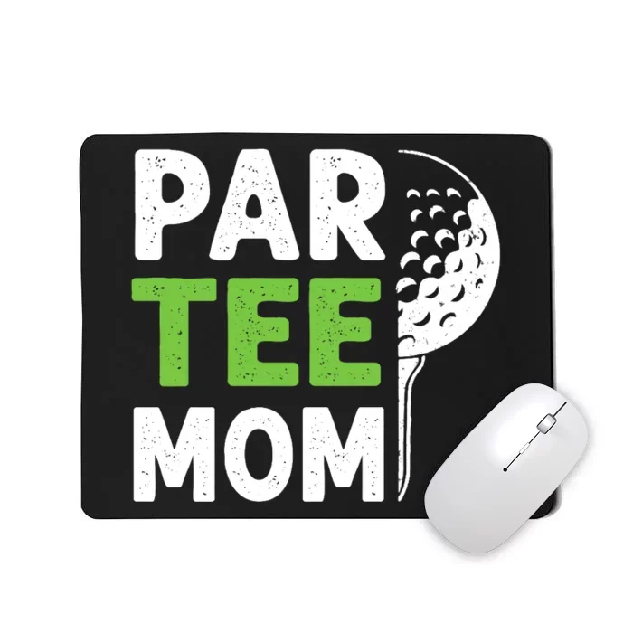 Par Tee Mom Funny Golf Pun Vintage Golfing Quote Party Retro Premium Mousepad