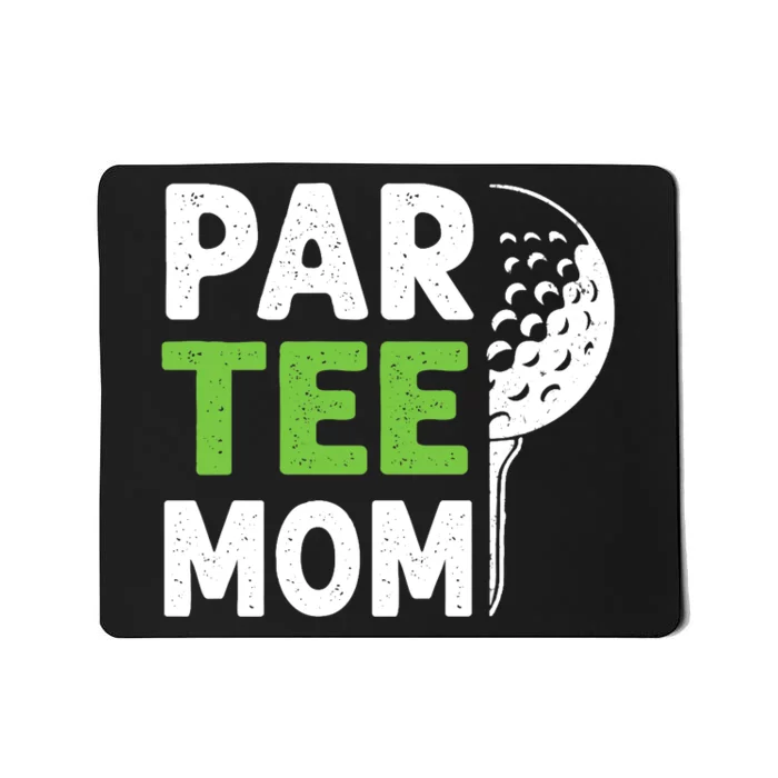 Par Tee Mom Funny Golf Pun Vintage Golfing Quote Party Retro Premium Mousepad